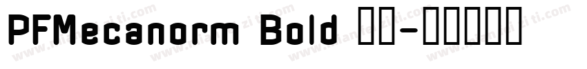 PFMecanorm Bold 字体字体转换